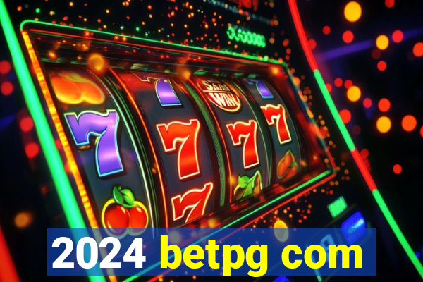 2024 betpg com